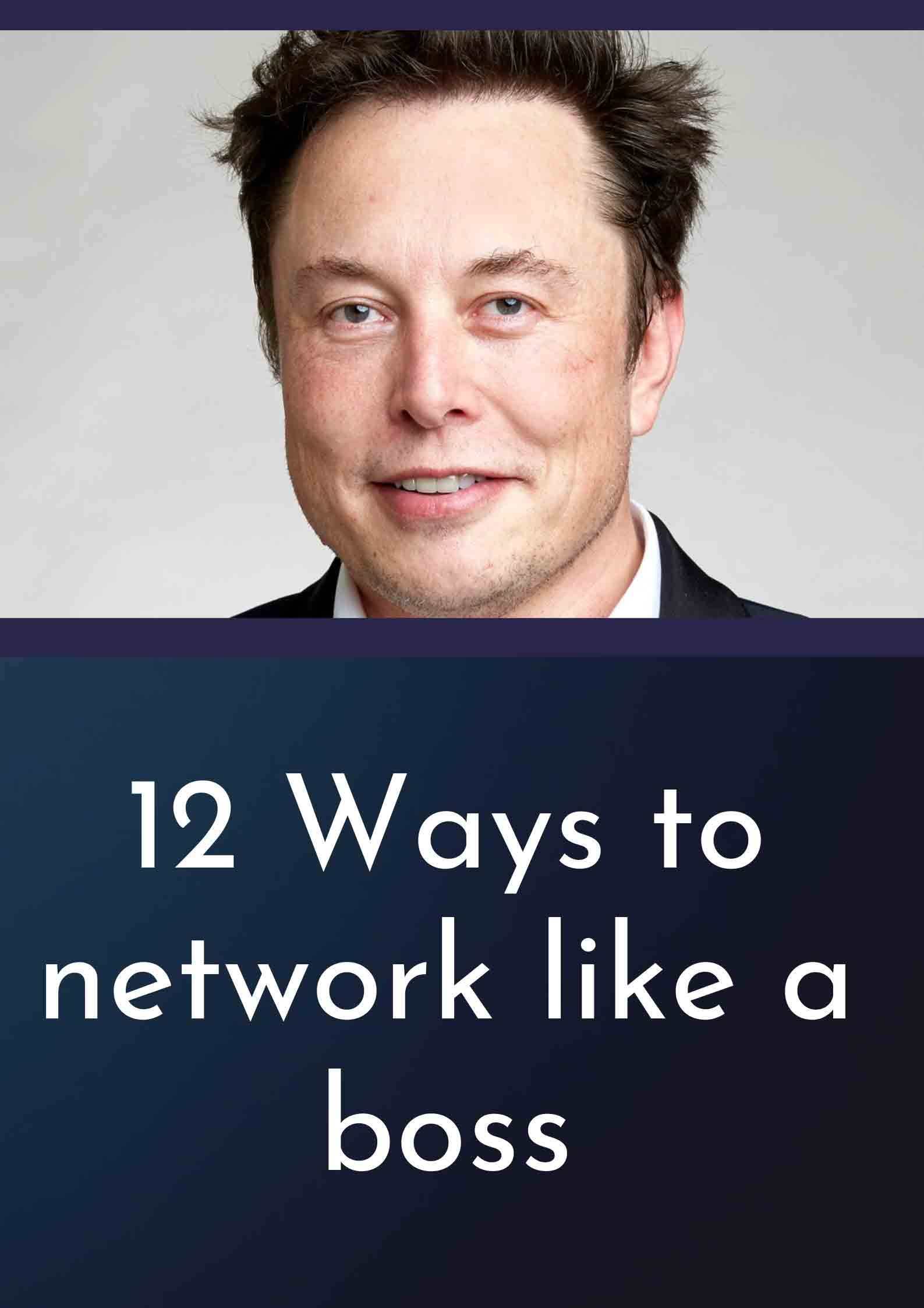 12 Ways To Network Like A Boss