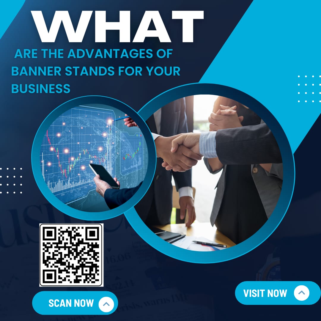 What Are The ADVANTAGES OF BANNER STANDS FOR YOUR BUSINESS