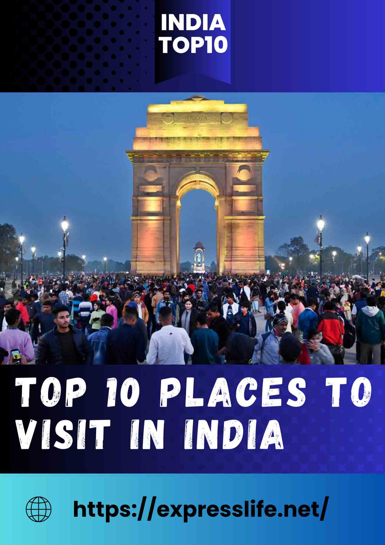 Top 10 Places To Visit In India