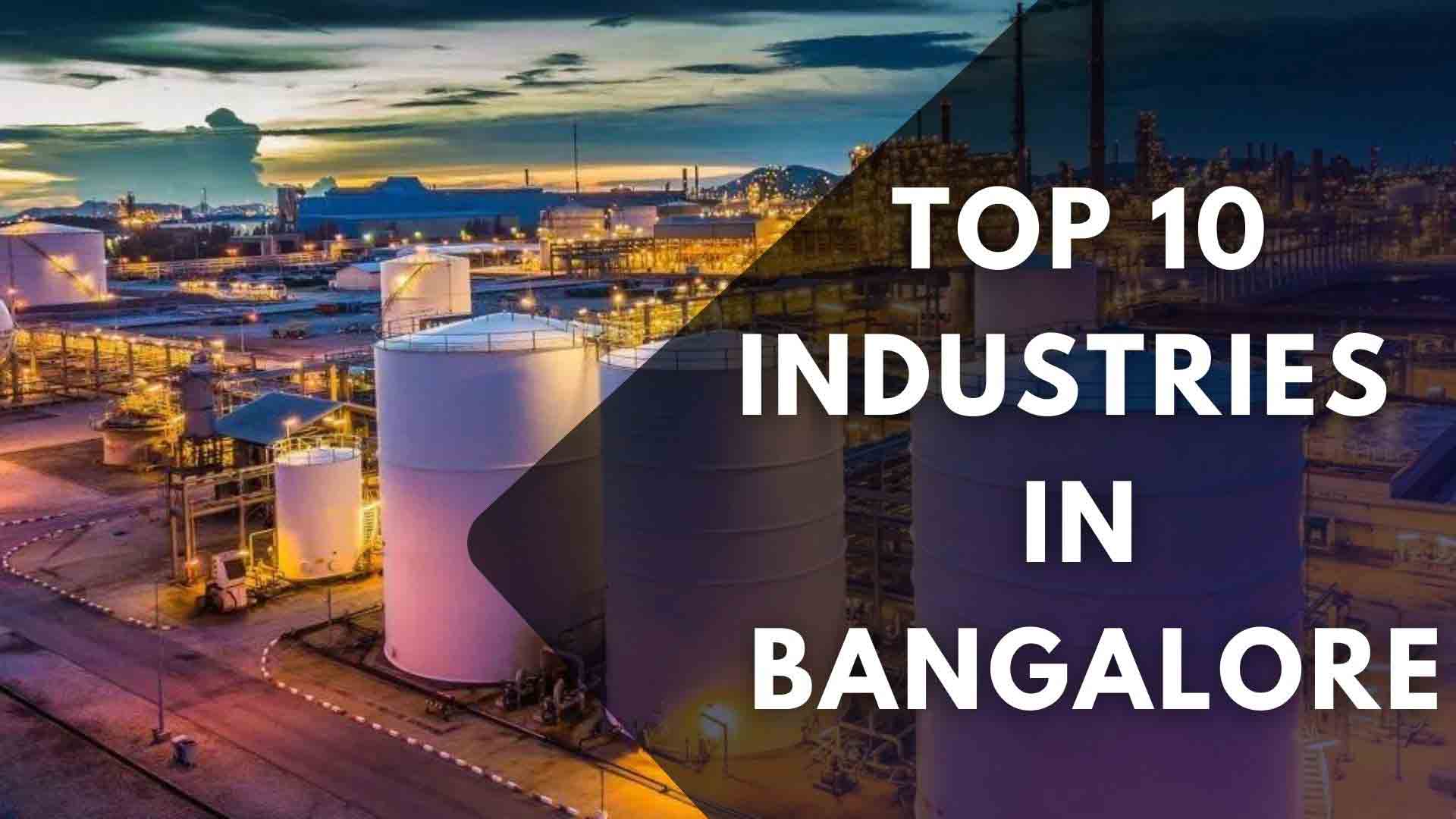 Top 10 Industries In Bangalore